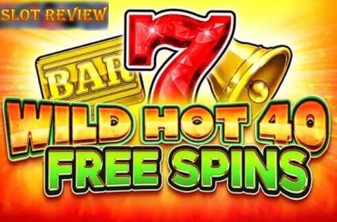 Wild Hot 40 Free Spins slot